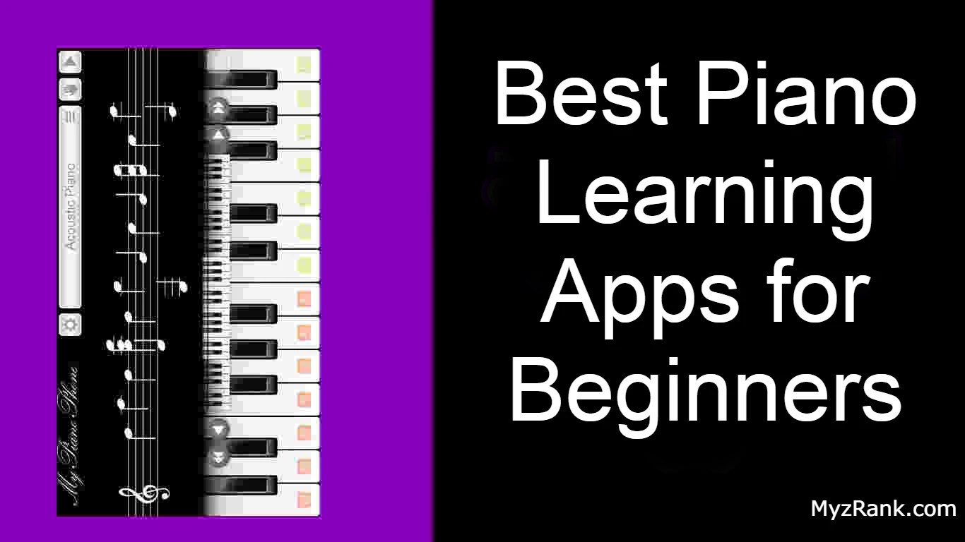 Best Piano Learning Apps For Beginners In 2024 MyzRank