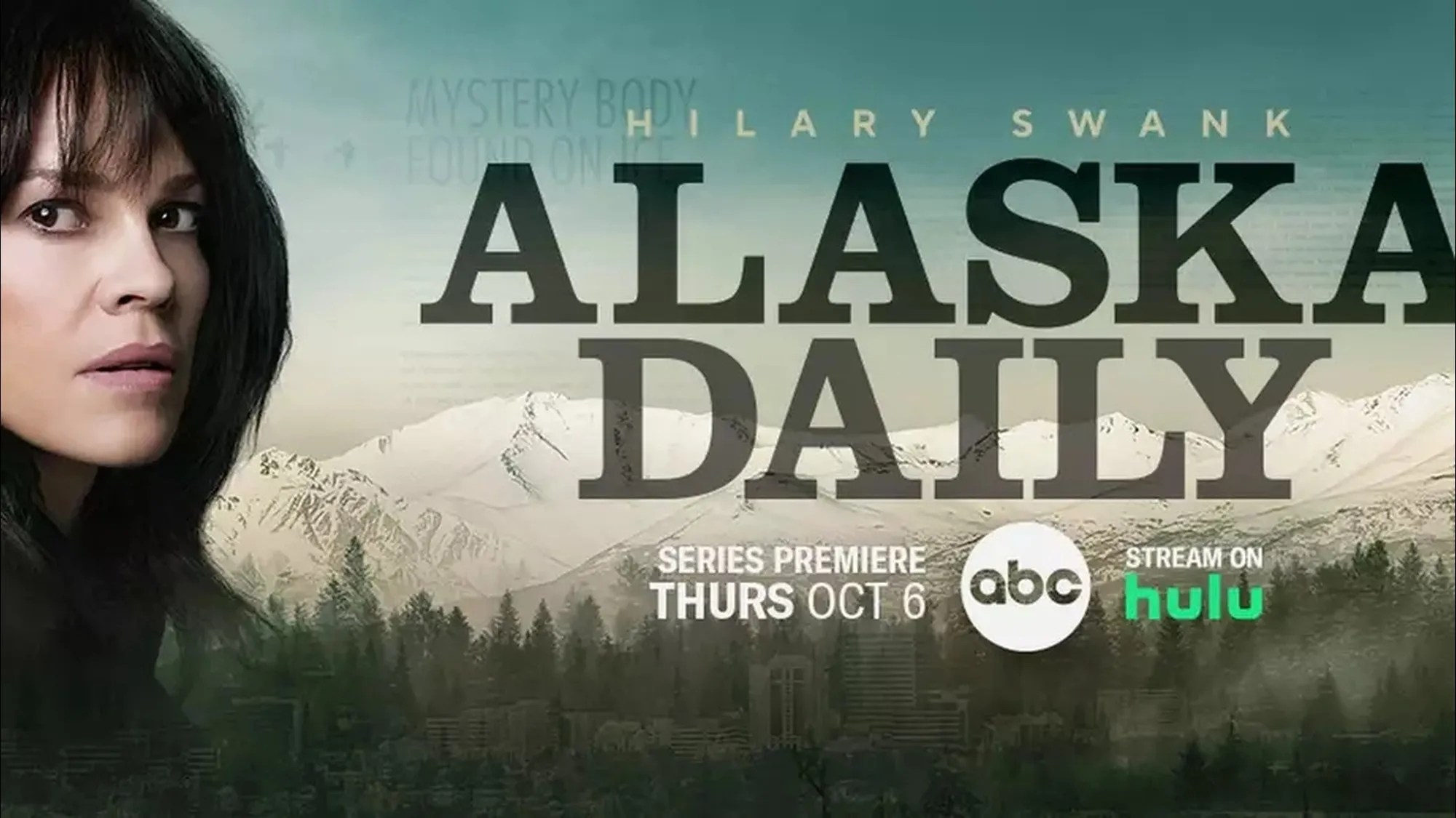 Alaska Daily Trailer zur ABCSerie mit Hilary Swank