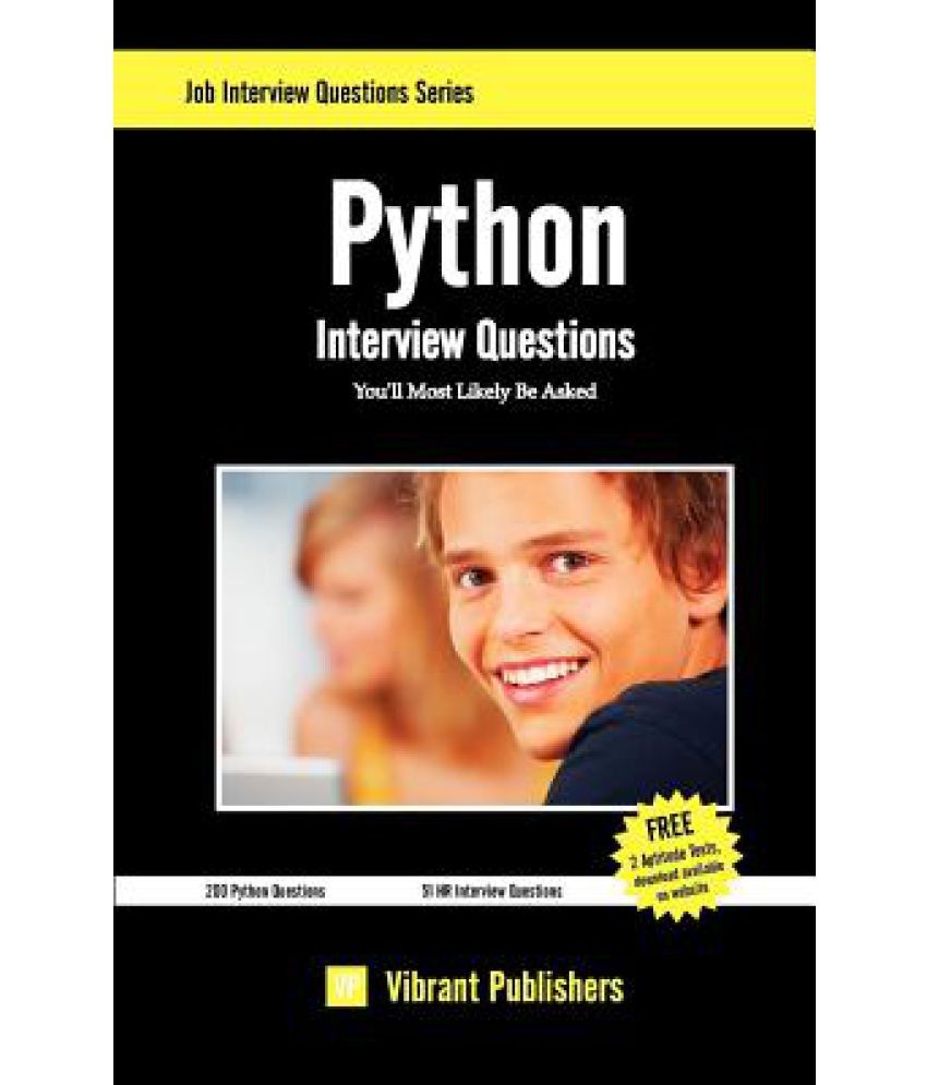Python Interview Questions You'll Most Likely Be Asked Buy Python