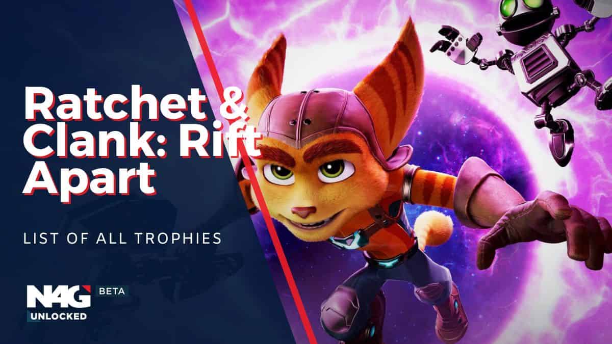 Ratchet and Clank Rift Apart Full Trophy List and How to Get Them N4G