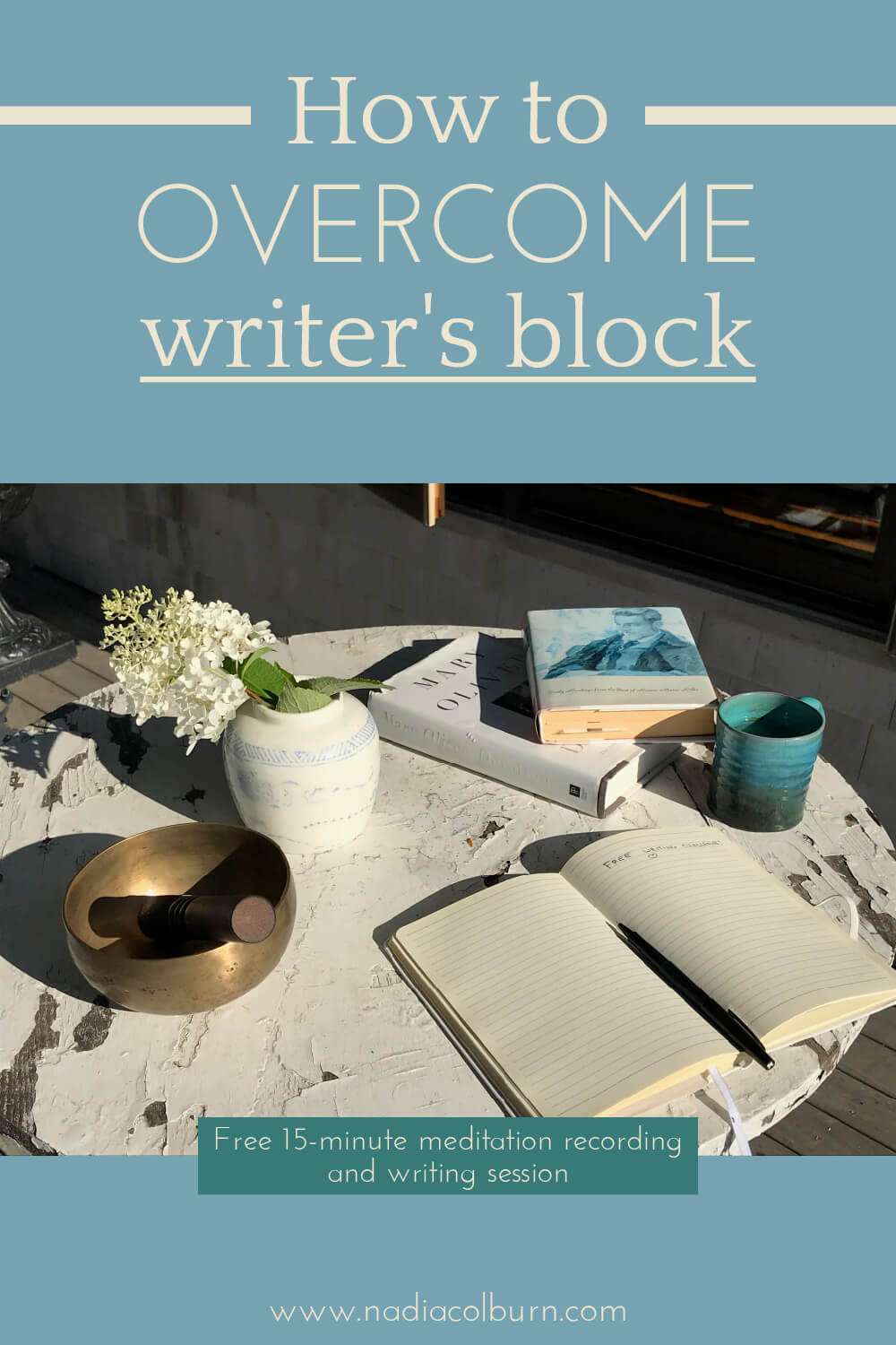 How to writer’s block Nadia Colburn