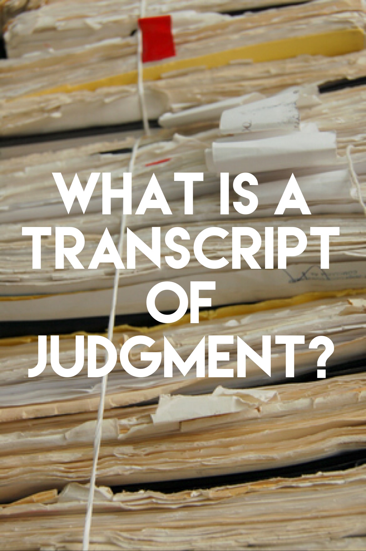 What is a New York Transcript of Judgment? The Law Offices of Robert