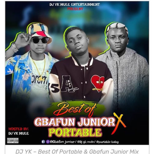 DJ YK Best Of Portable Mixtape & Gbafun Junior Mix Fast Download