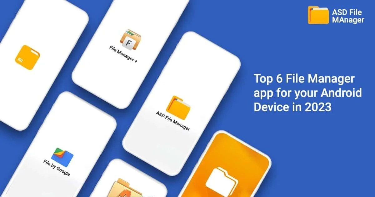 Top 6 Thirdparty File Manager Apps for Your Android Device in 2023 ⋆