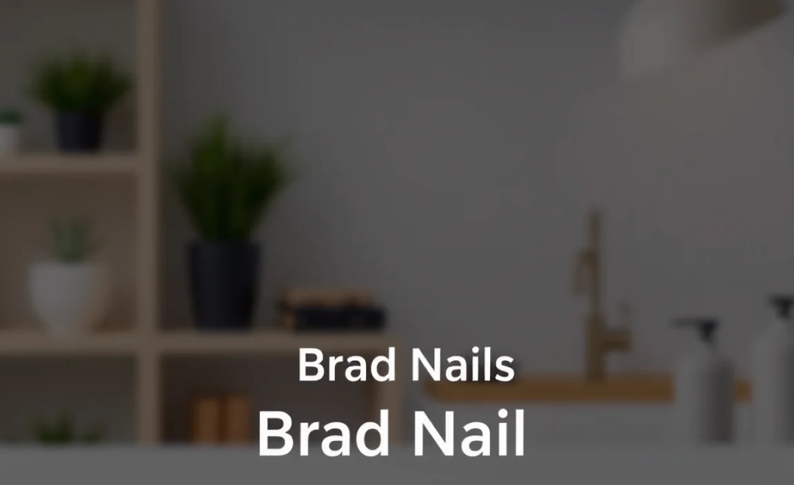 Brad Nails