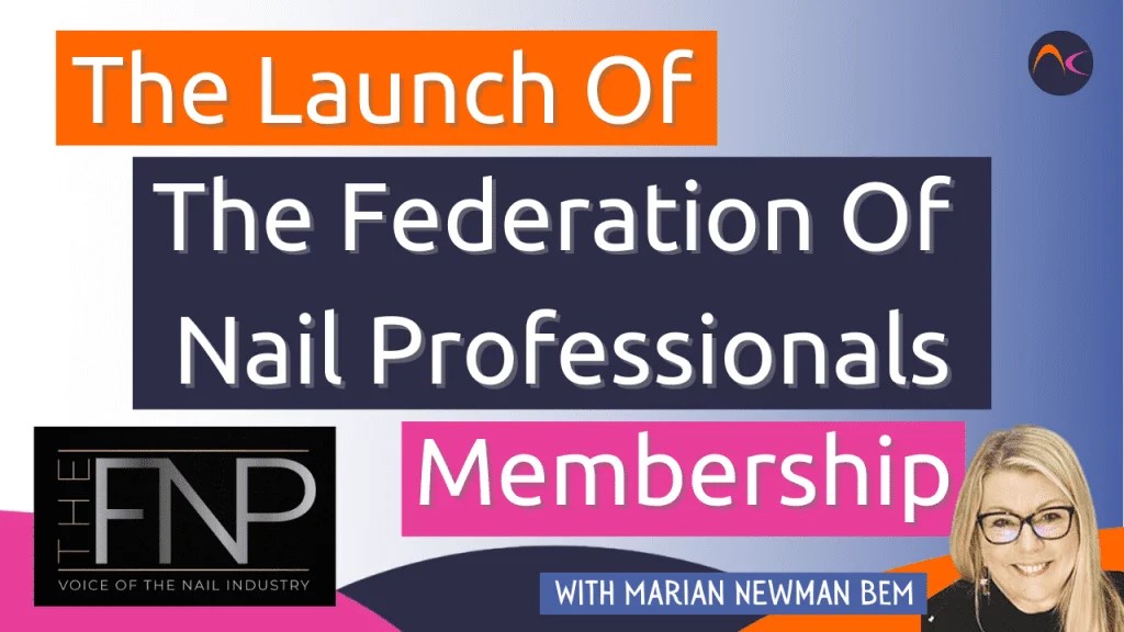 The Launch of The Federation of Nail Professionals Membership