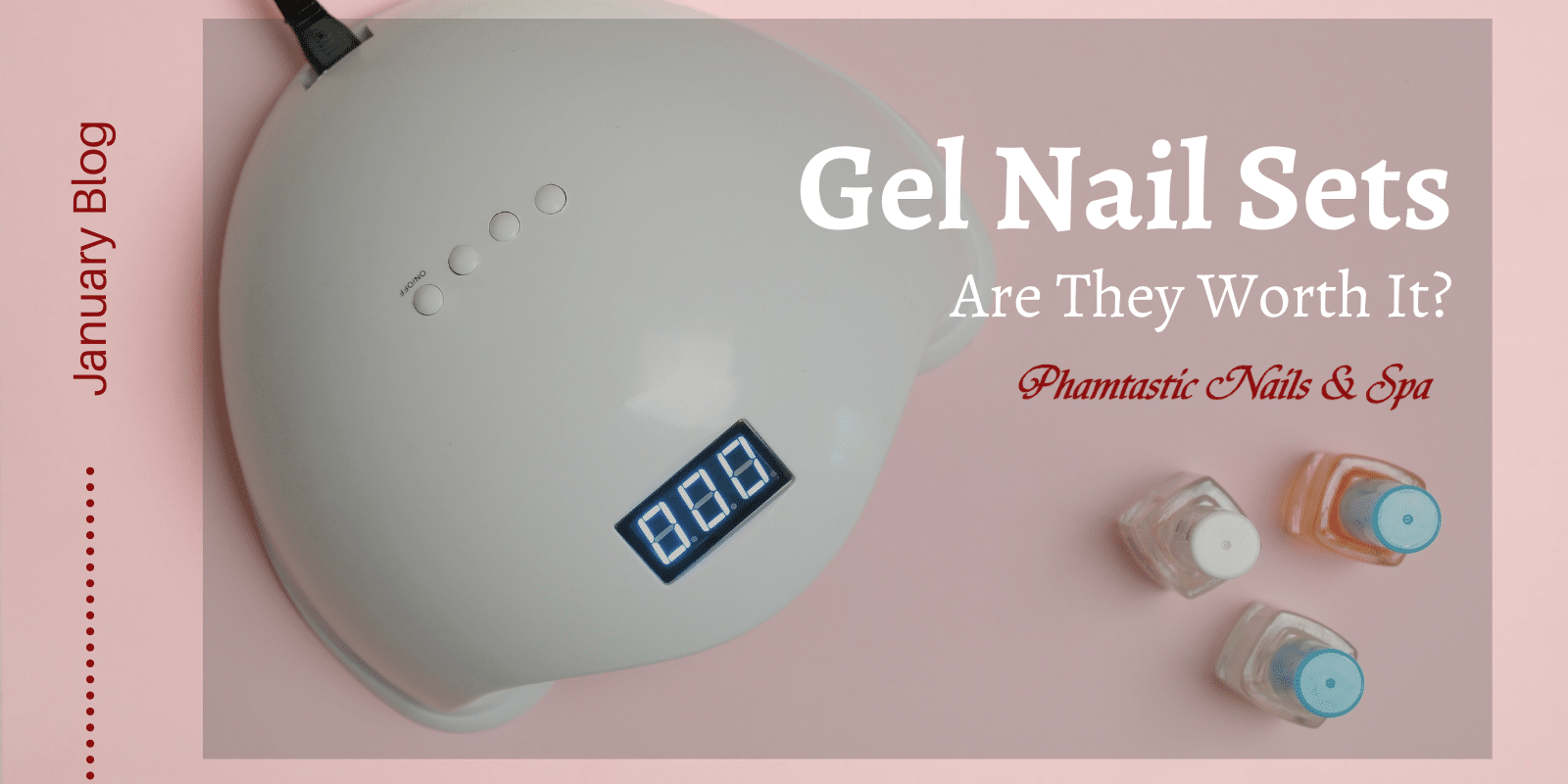 Phamtastic Nail & Spa Nail Salon in Calgary Are Gel Nails Worth It?