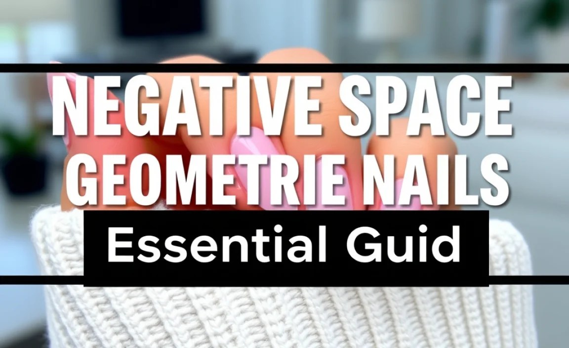 Negative Space Geometric Nails: Essential Guide