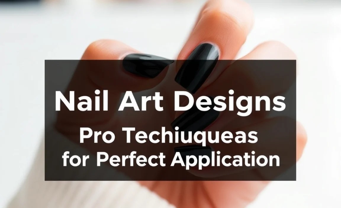 Pro Techniques for Perfect Application