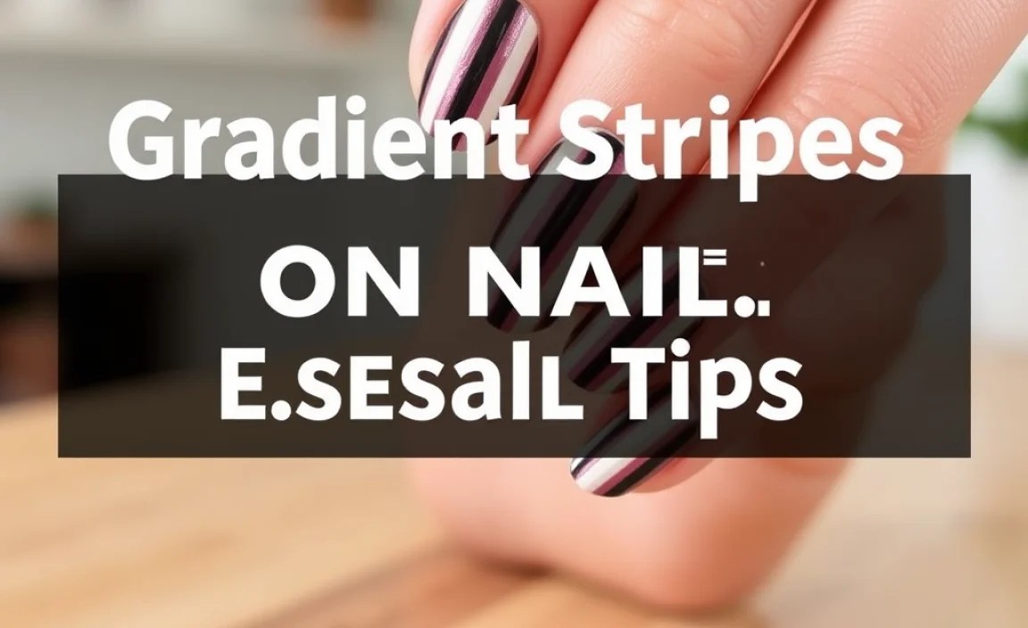 Gradient Stripes On Nails: Essential Design Tips