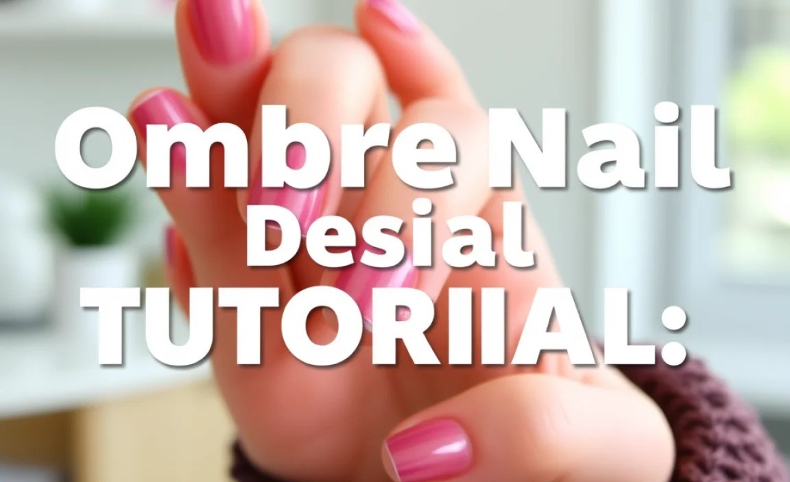 Ombre Nail Design Tutorial: Genius Tips