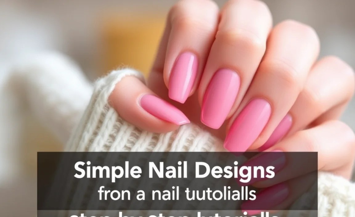 Simple Pink Nail Designs: Step-by-Step Tutorials