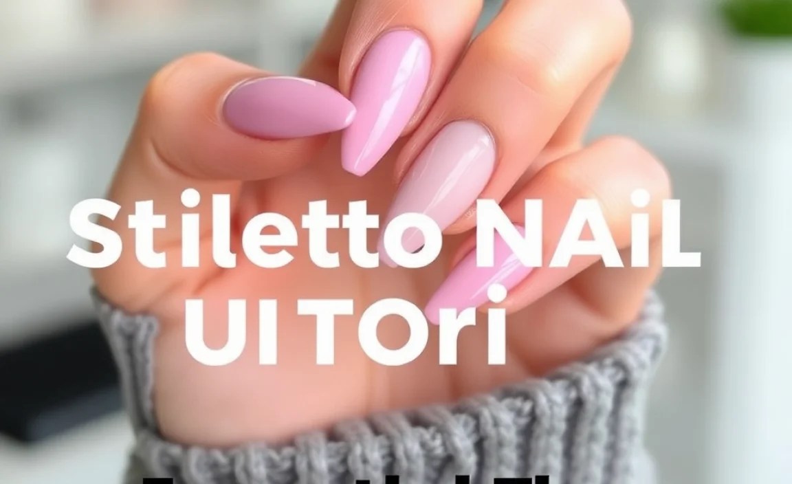 Stiletto Nail Design Tutorial: Essential Tips