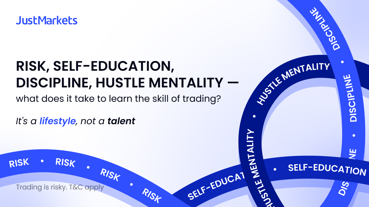 Risk, discipline, self-education, and hustle mentality: What it takes to learn the skill of trading 