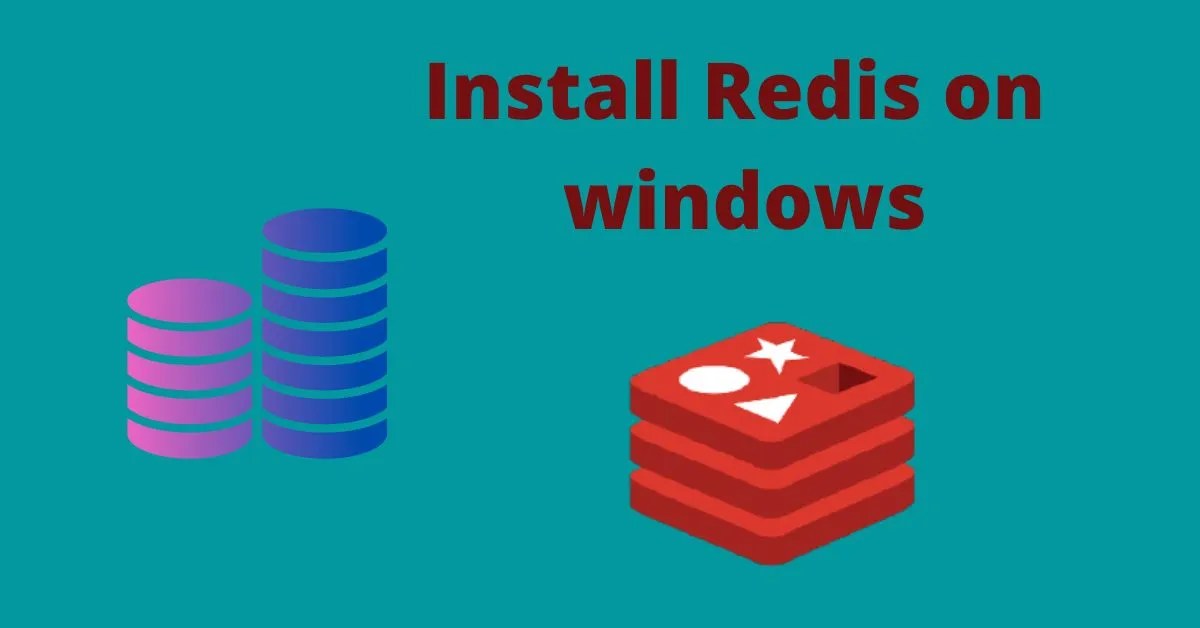 Redis on windows Everything a user needs to know in [2022] Naiveskill