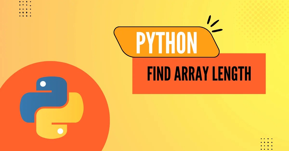 Determine python array length Complete tutorial with examples in 2023
