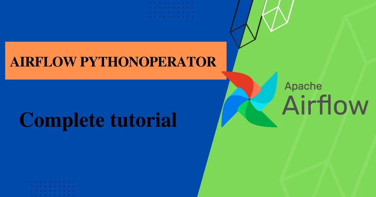 Airflow PythonOperator with examples in 2023 Naiveskill