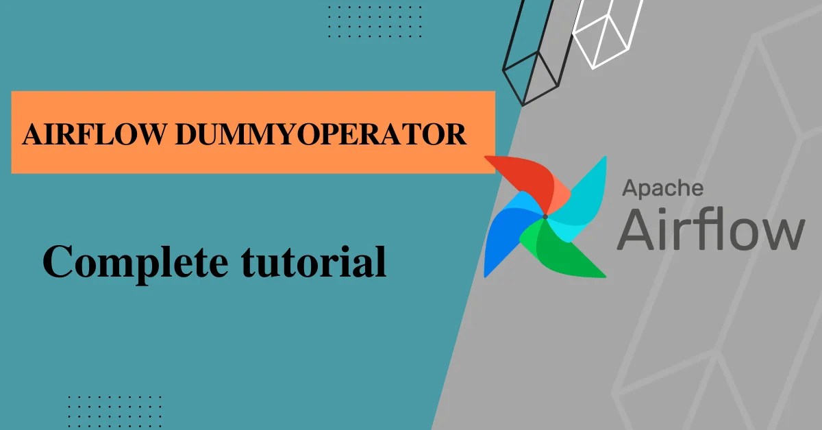 Airflow DummyOperator tutorial with examples in 2023 Naiveskill