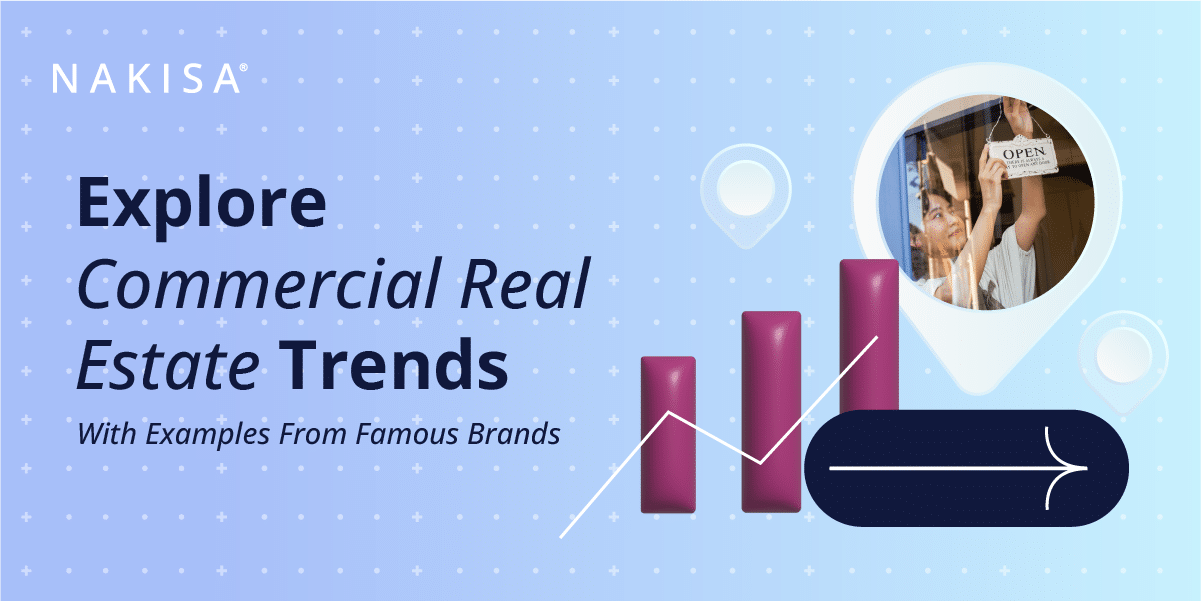 Commercial Real Estate Trends in 2024 Nakisa
