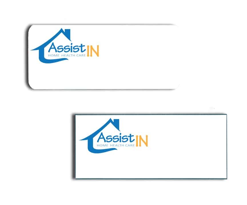 Assist In Home Health Care name badges