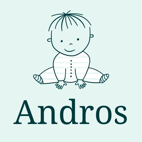Boy's name Andros Meaning, Origin & Popularity 2024
