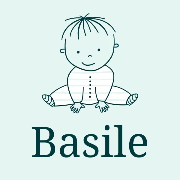 Boy's name Basile Meaning, Origin & Popularity 2024