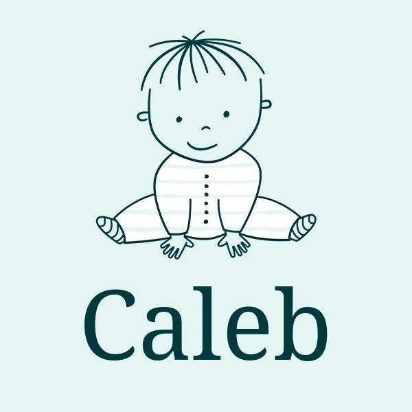 ☆ Caleb – Origin, Meaning, Pronunciation & Popularity