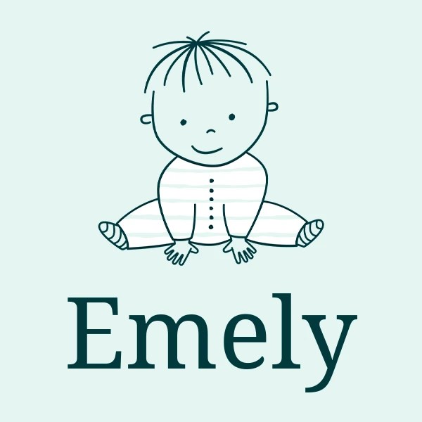Emely – All about the name and its meaning