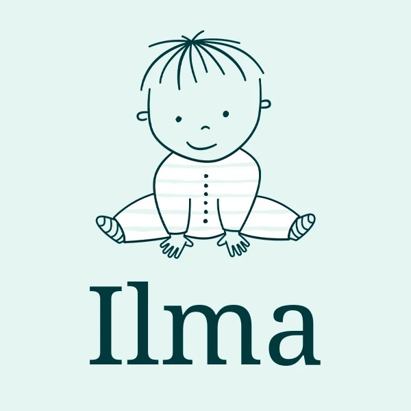 Ilma meaning, origin, pronunciation & popularity
