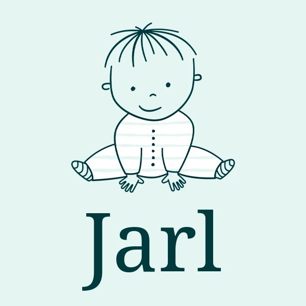Jarl meaning, origin, pronunciation & popularity