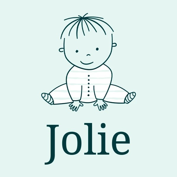 Jolie meaning, origin, pronunciation & popularity