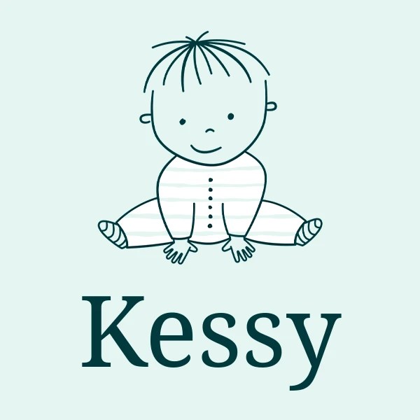 Kessy meaning, origin, pronunciation & popularity