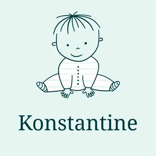 Konstantine meaning, origin, pronunciation & popularity