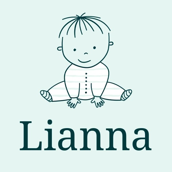 Lianna meaning, origin, pronunciation & popularity