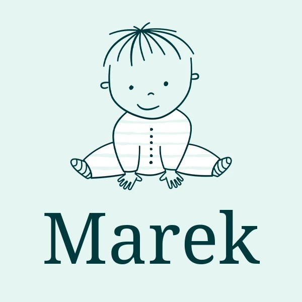 Marek Boy's name Meaning, Origin, Popularity