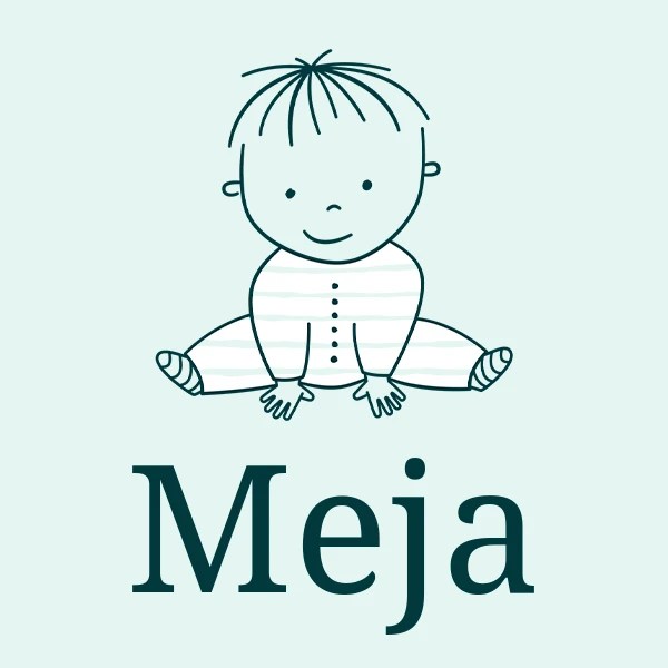 Meja Girl's name Meaning, Origin, Popularity