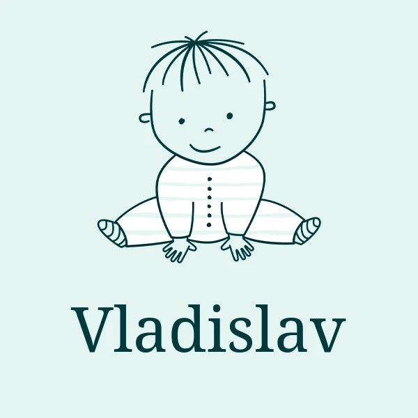 Vladislav Name Meaning, Origin, Popularity CharliesNames