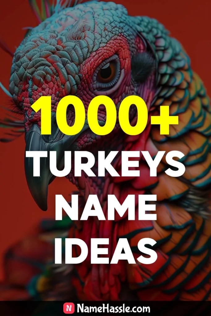 1775+ Cool And Catchy Turkeys Names Ideas (Generator) 2024