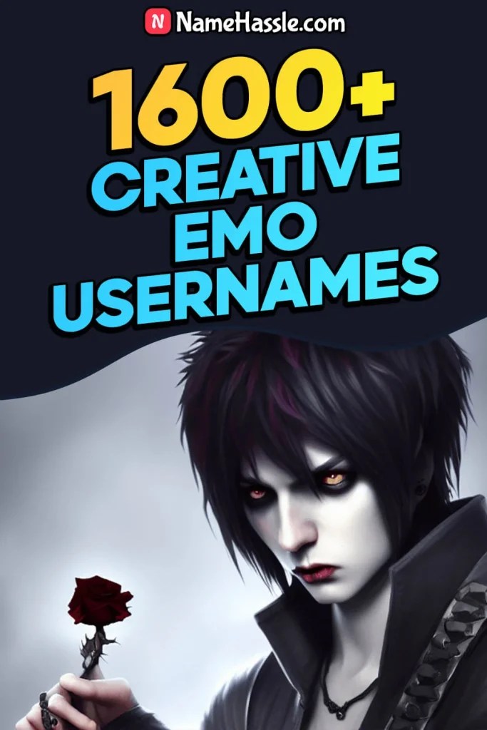 1600+ Unique & Catchy Emo Usernames Ideas (Generator) [2024]