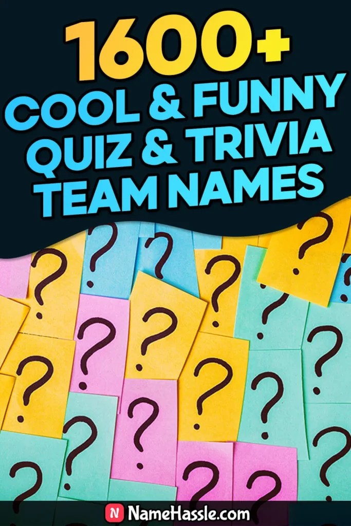 1600+ Unique Quiz & Trivia Team Names Ideas (Generator)