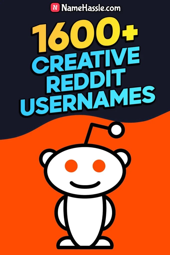 1600+ Unique Reddit Usernames Ideas (Generator) [2024]