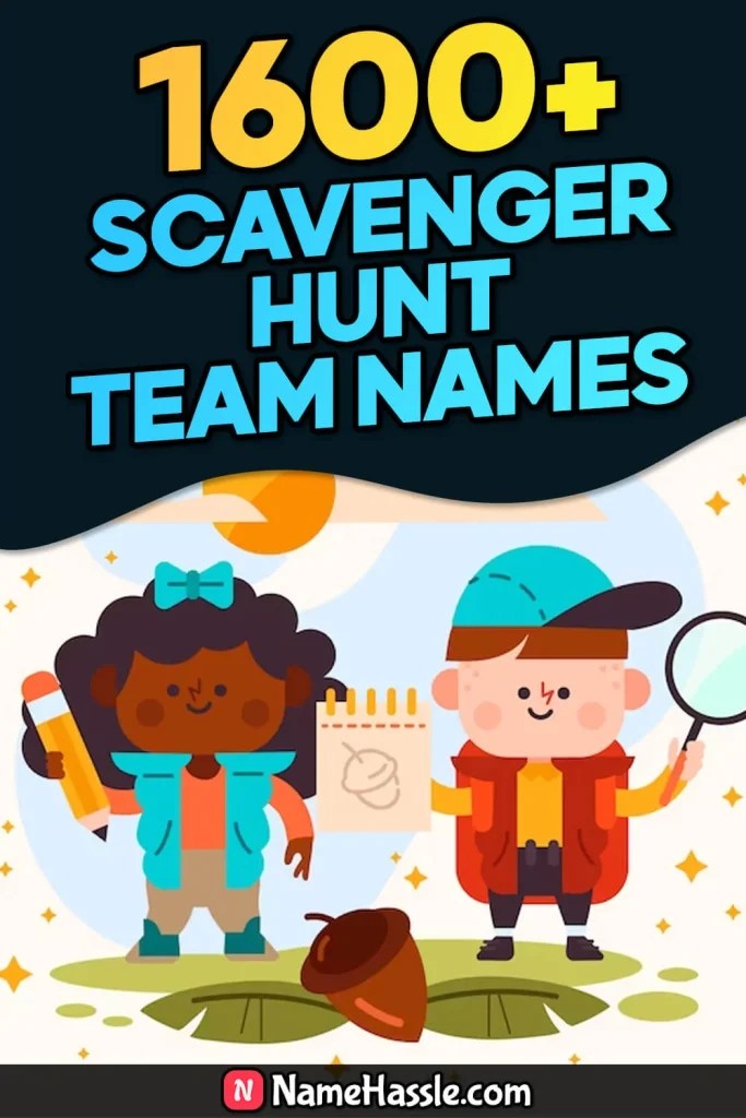 1600+ Unique Scavenger Hunt Team Names Ideas (Generator)