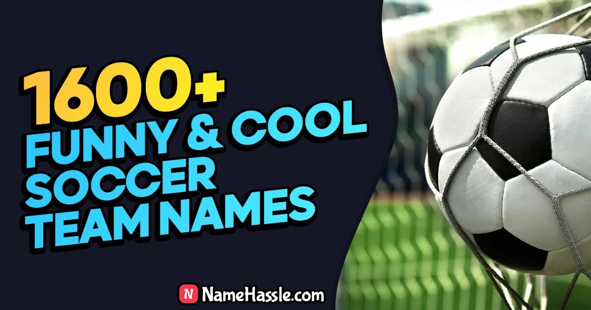 1600+ Unique Soccer Team Names Ideas (Generator) [2024]