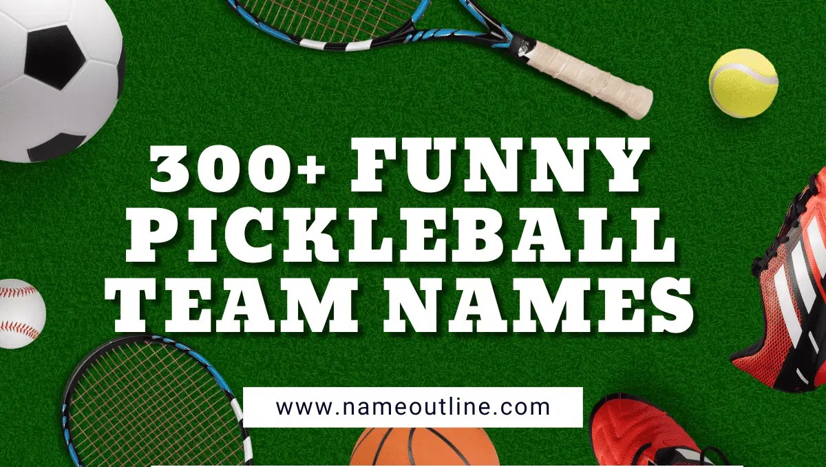 300 Funny Pickleball Team Names Name Outline