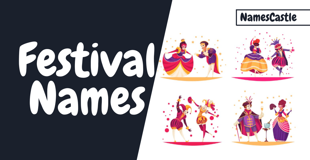 500+ Festival Names Unique Creative Interesting & Cool Ideas