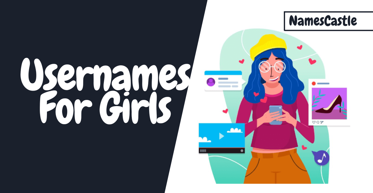 500+ Usernames For Girls Unique Cute Creative Cool & Catchy