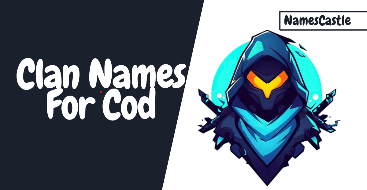 500+ Clan Names For Cod Unique Creative Stylish Funny & Cool(09)