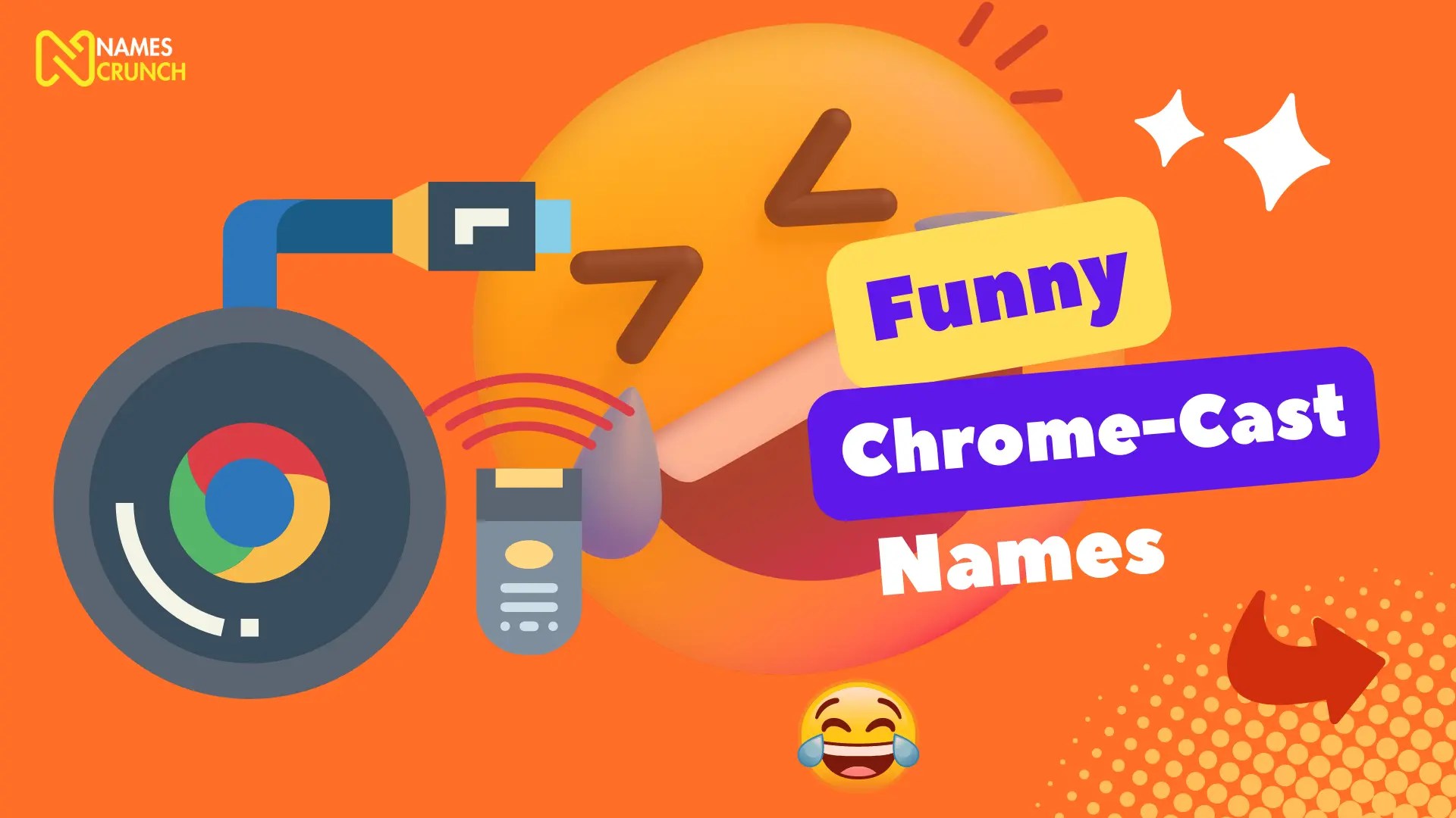 350+ Funny Chromecast Names That You Never Heard Before Names Crunch