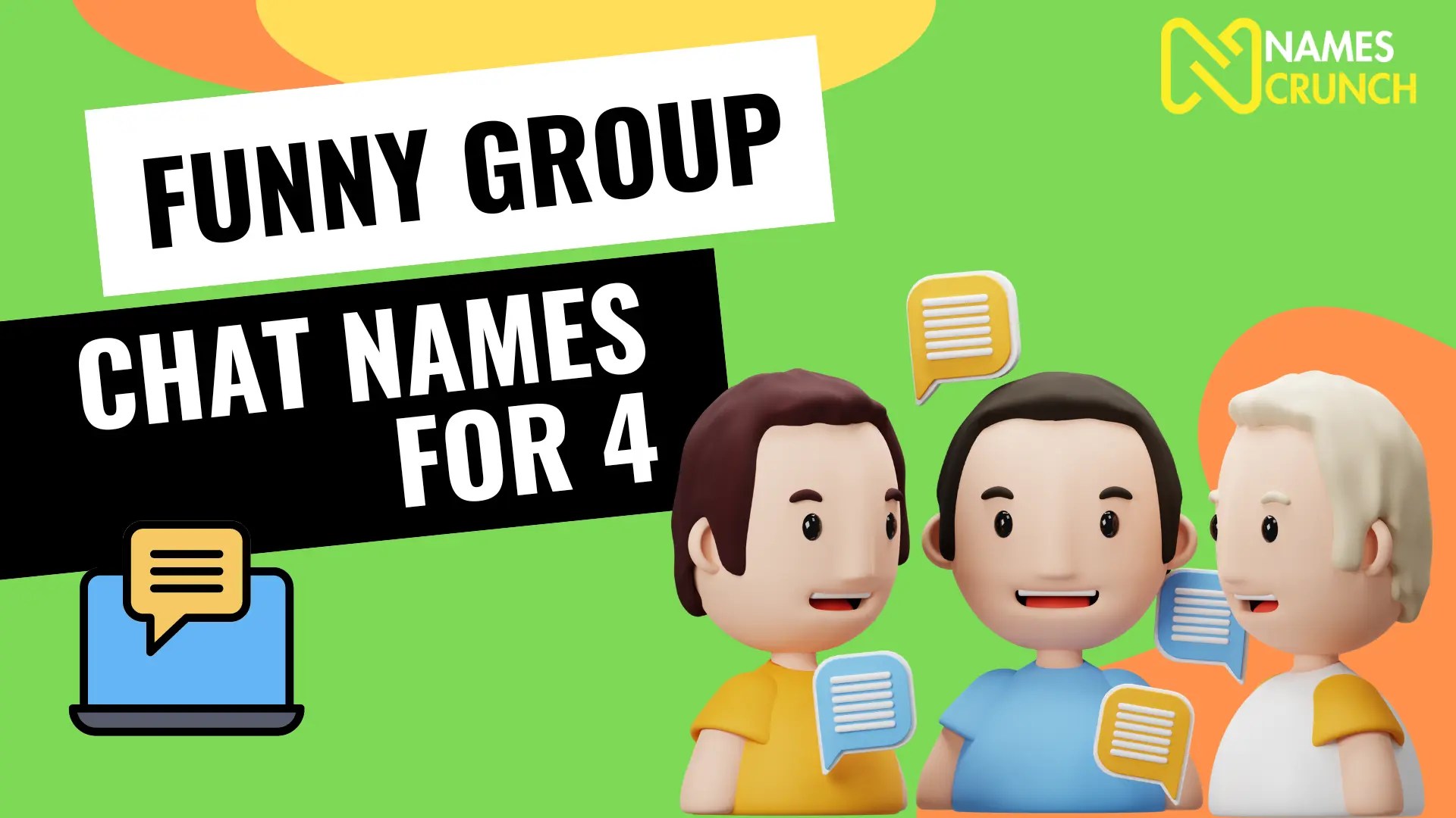 250+ Funny Group Chat Names for 4! Names Crunch