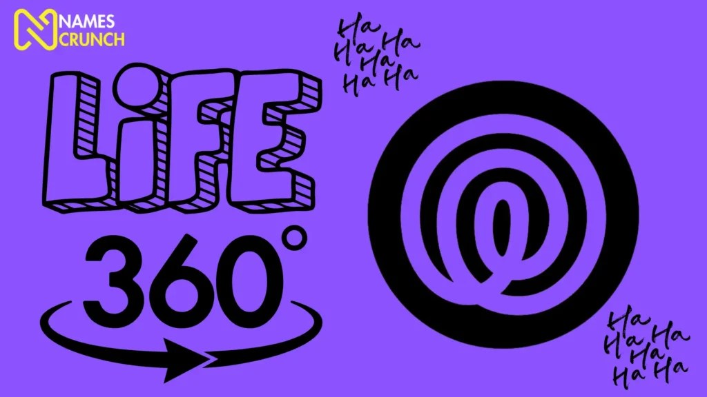 490+ Funny Life360 Names That Will Make You Chuckle! Names Crunch